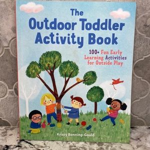 The Outdoor Toddler Activity Book